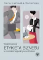 Współczesna etykieta biznesu w codziennej praktyce w Polsce - tantis.pl