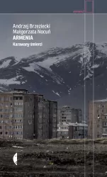 Armenia. Karawany śmierci. Reportaż