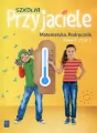 Szkolni Przyjaciele. Matematyka. Podręcznik. Klasa 2. Część 1. Szkoła podstawowa - tantis.pl
