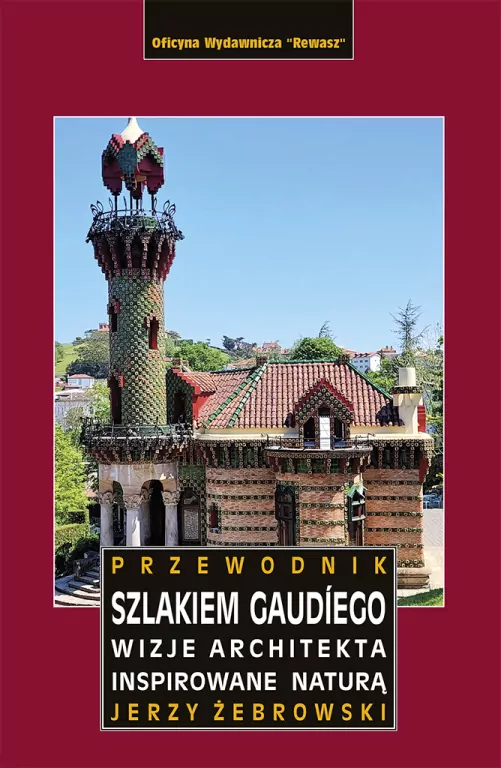 Szlakiem Gaudíego. Przewodnik - tantis.pl