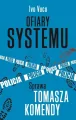 Ofiary systemu. Sprawa Tomasza Komendy - tantis.pl