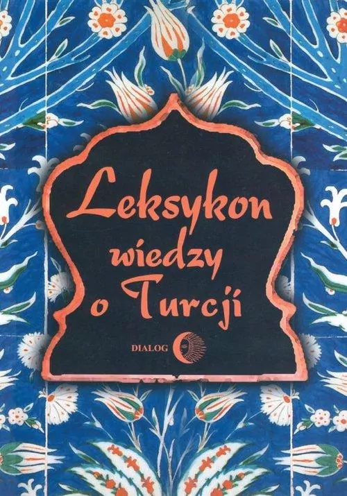 Leksykon wiedzy o Turcji - tantis.pl