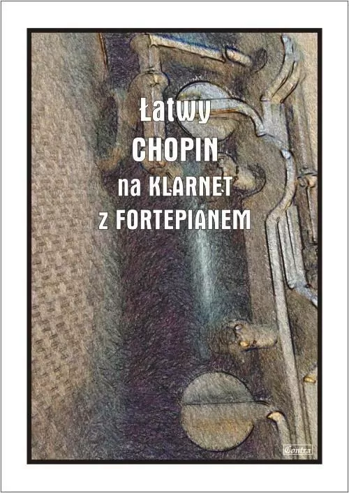 Łatwy Chopin na klarnet z fortepianem - tantis.pl
