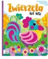 Zwierzęta na wsi. Książeczka z miękkim filcem - tantis.pl