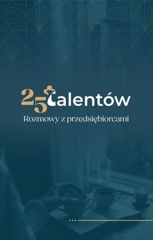 25 talentów. Rozmowy z przedsiębiorcami - tantis.pl