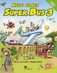 Here Comes. Super Bus 3. Student's Book - tantis.pl