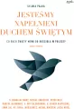 Jesteśmy napełnieni Duchem Świętym - tantis.pl