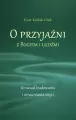 O przyjaźni z Bogiem i ludźmi - tantis.pl