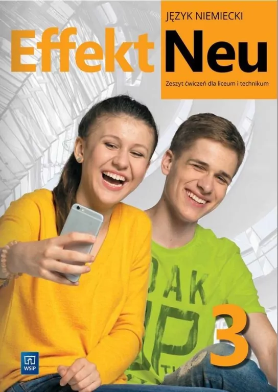 Effekt neu 3. Język niemiecki. Zeszyt ćwiczeń dla  Liceum i technikum - tantis.pl