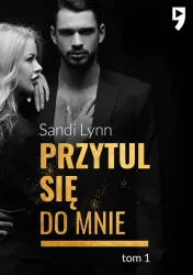 Przytul się do mnie. Tom 1