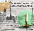 Czas odnaleziony. W poszukiwaniu straconego czasu. Tom 7. Audiobook - tantis.pl