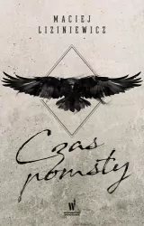 Czas pomsty. Dzikie pola