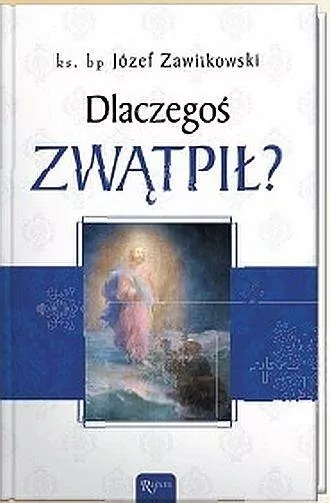 Dlaczegoś zwątpił? - tantis.pl