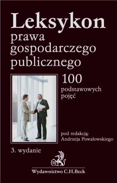 Leksykon prawa gospodarczego publicznego. 100 podstawowych pojęć - tantis.pl