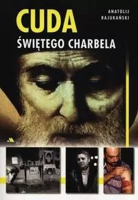 Cuda świętego Charbela - tantis.pl