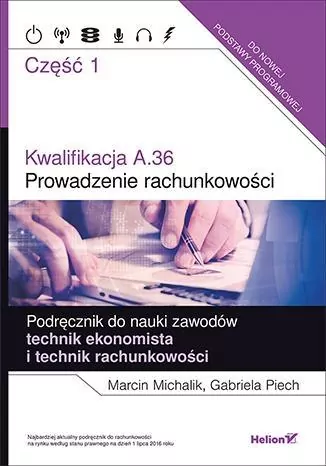 Prowadzenie rachunkowości. Kwalifikacja A.36. Część 1 - tantis.pl