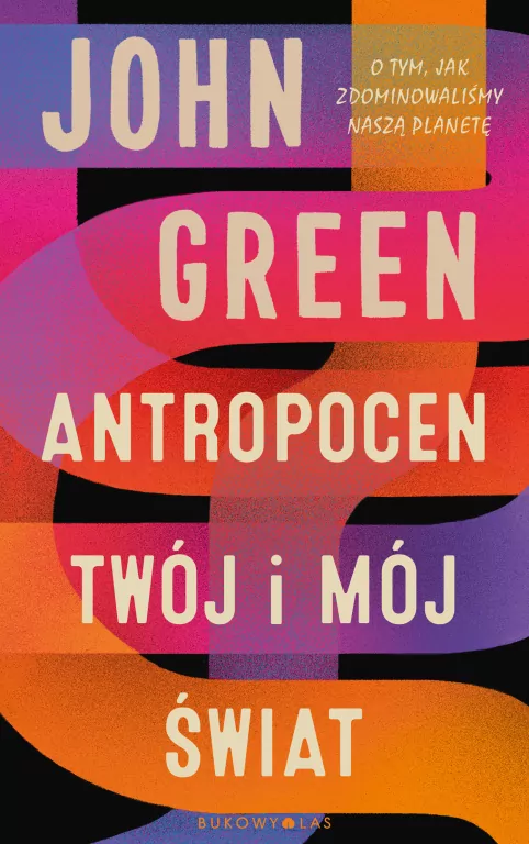 Antropocen. Twój i mój świat - tantis.pl