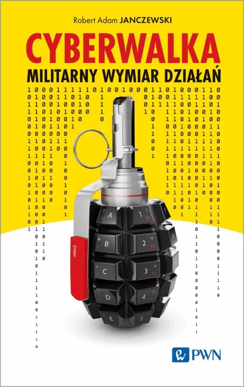 Cyberwalka. Militarny wymiar działań - tantis.pl