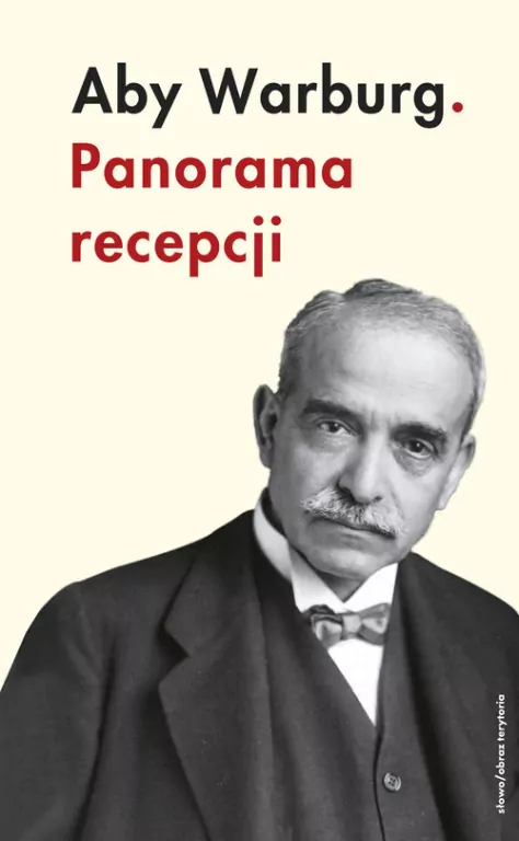 Aby Warburg. Panorama recepcji - tantis.pl