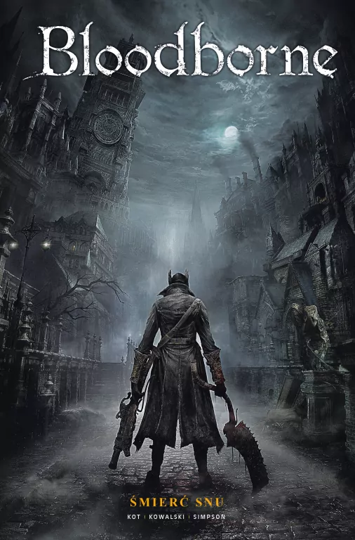 Śmierć snu. Bloodborne. Tom 1 - tantis.pl