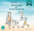 Dziecko dla początkujących audiobook - tantis.pl
