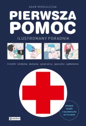 Pierwsza pomoc. Ilustrowany poradnik
