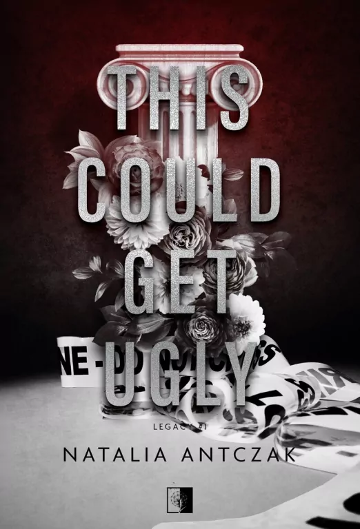 This Could Get Ugly. Legacy. Tom 1 - tantis.pl