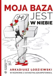 Moja baza jest w niebie