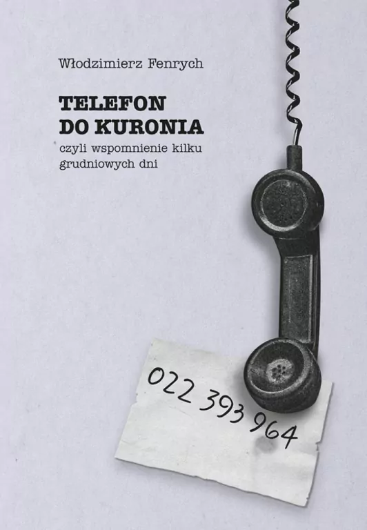 Telefon do Kuronia, czyli wspomnienie kilku... - tantis.pl