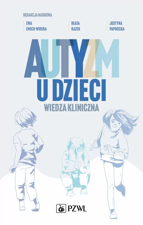 Autyzm u dzieci. Wiedza kliniczna - tantis.pl