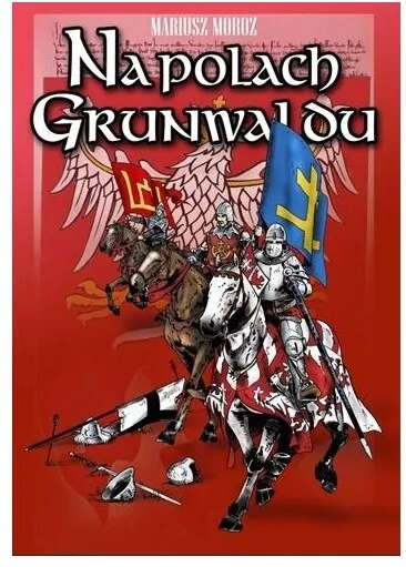 Na polach Grunwaldu - tantis.pl
