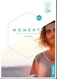 Momente. A2.2. Arbeitsbuch. Zeszyt ćwiczeń - tantis.pl