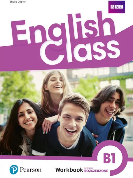 English Class. Poziom B1. Workbook. Ćwiczenia. Wyd.rozszerzone - tantis.pl