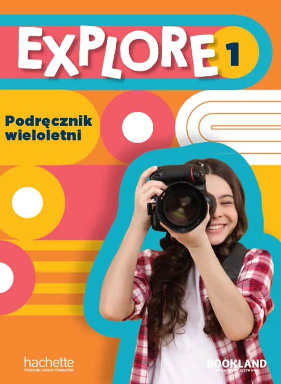 Explore 1. Podręcznik wieloletni - tantis.pl