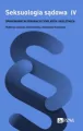 Seksuologia sądowa T.4 Opiniowanie w sprawach.. - tantis.pl