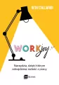 Workjoy. Narzędzia, dzięki którym odnajdziesz radość z pracy - tantis.pl