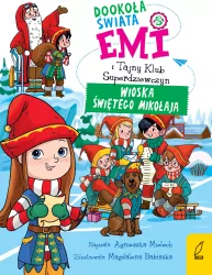 Emi i Tajny Klub Superdziewczyn. Dookoła świata. Wioska Świętego Mikołaja