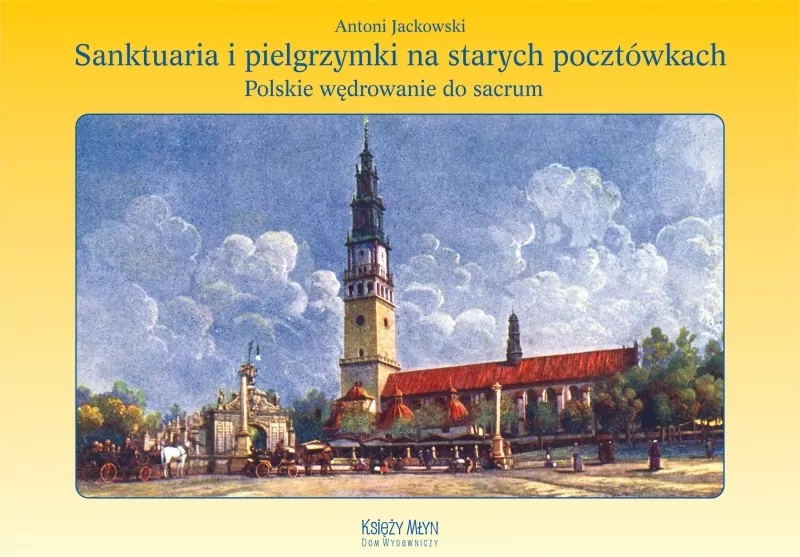 Sanktuaria i pielgrzymki na starych pocztówkach - tantis.pl