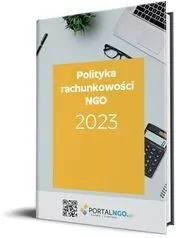 Polityka rachunkowości 2023 z komentarzem do planu kont dla organizacji pozarządowych
