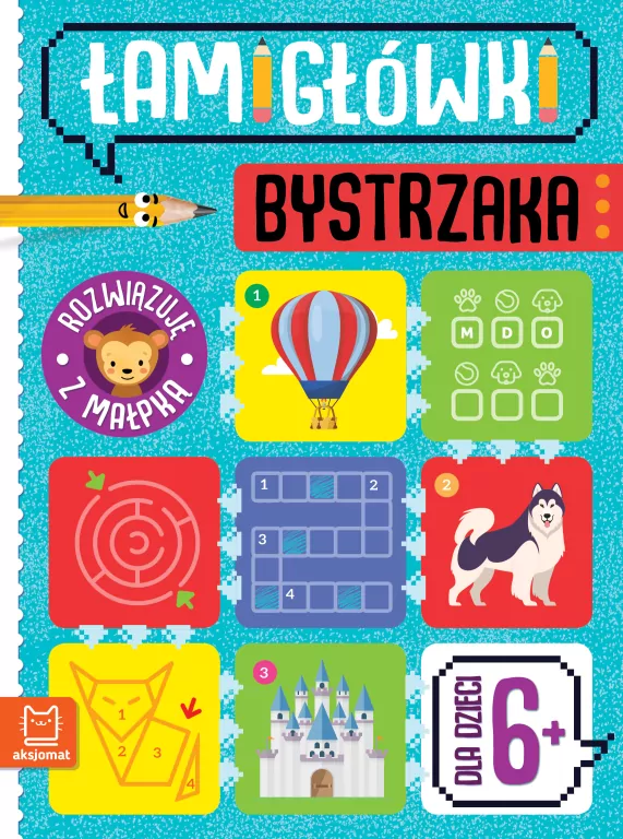 Łamigłówki bystrzaka. Rozwiązuję z małpką 6+ - tantis.pl