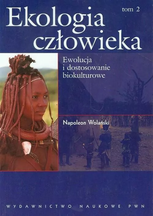 Ekologia człowieka Podstawy ochrony środowiska i zdrowia człowieka Tom 2 - tantis.pl