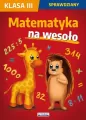 Matematyka na wesoło. Klasa 3. Sprawdziany - tantis.pl