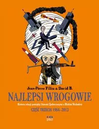 Najlepsi wrogowie. Część III Lata 1984-2013 - tantis.pl