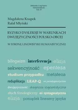 Ryzyko dysleksji w warunkach dwujęzyczności.. - tantis.pl
