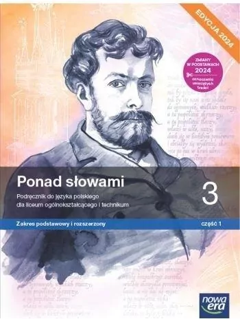Ponad słowami. Język polski 3. Część 1. Zakres podstawowy i rozszerzony. Podręcznik. Liceum i techniku. Edycja 2024 - tantis.pl
