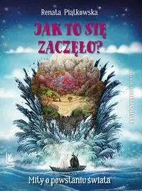 Jak to się zaczęło? Mity o powstaniu świata - tantis.pl
