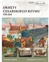 Okręty cesarskiego Rzymu 193-565 - tantis.pl