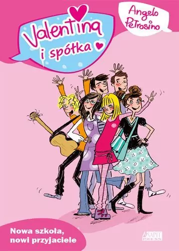 Valentina i spółka. Nowa szkoła, nowi przyjaciele - tantis.pl