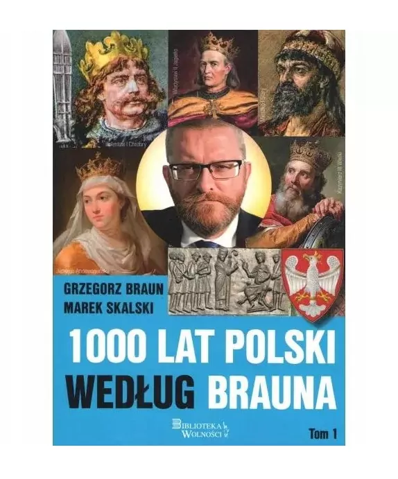 1000 lat Polski według Brauna T.1 - tantis.pl
