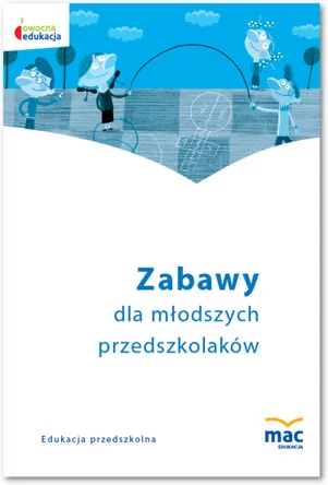 Zabawy dla młodszych przedszkolaków - tantis.pl
